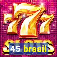 45 brasil